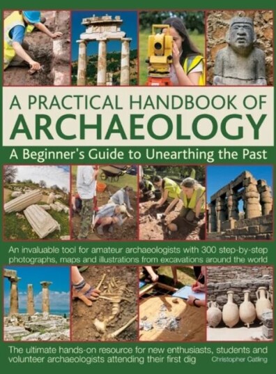 Practical Handbook Of Archaeology Av Chris Catling