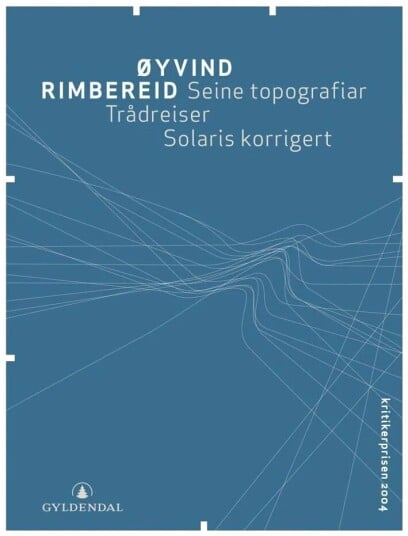 Seine Topografiar ; Trådreiser ; Solaris Korrigert Av Øyvind Rimbereid