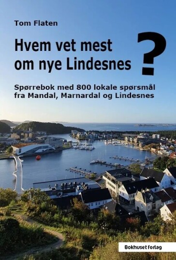 Hvem Vet Mest Om Nye Lindesnes? Av Tom Flaten