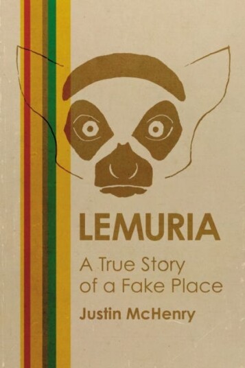 Lemuria  A True Story of a Fake Place