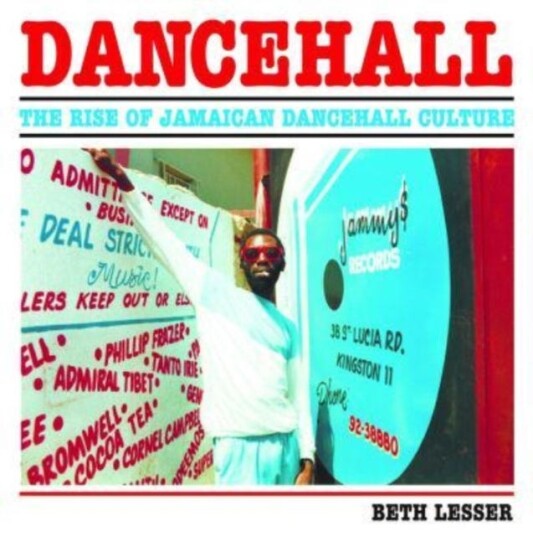 Dancehall: The Rise Of Jamaican Dancehall Culture