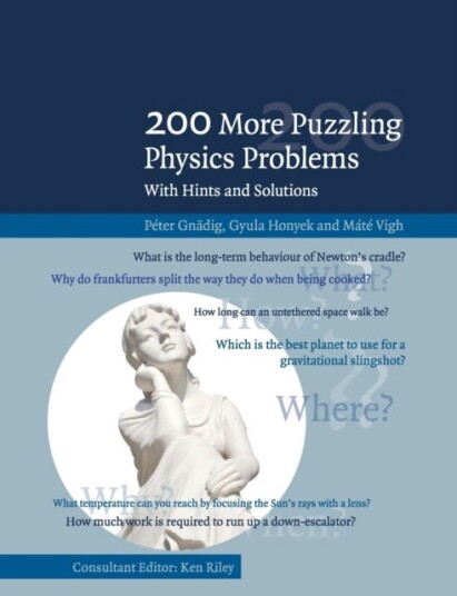 200 More Puzzling Physics Problems Av Peter (Eoetvoes Lorand University Budapest) Gnadig, Gyula Honyek, Mate (Eoetvoes Lorand University Budapest) Vig