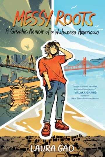 Messy Roots: A Graphic Memoir of a Wuhanese American Messy Roots: A Graphic Memoir of a Wuhanese American