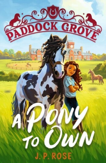 Paddock Grove: A Pony to Own Paddock Grove: A Pony to Own
