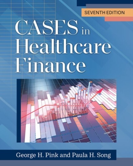 Cases in Healthcare Finance