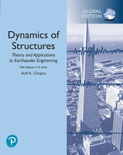 Dynamics Of Structures In Si Units Av Anil Chopra Dynamics Of Structures In Si Units Av Anil Chopra