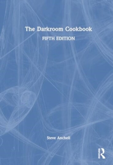 The Darkroom Cookbook
