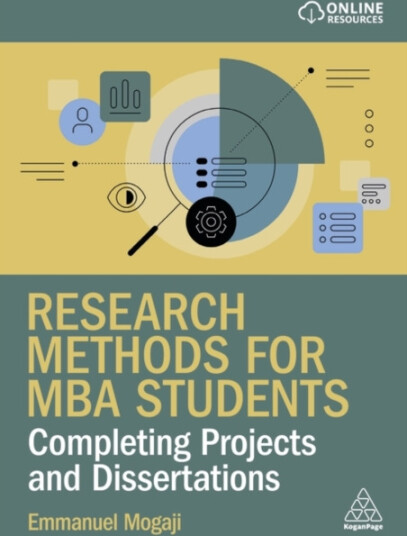 Research Methods for MBA Students  Completing Projects and Dissertations