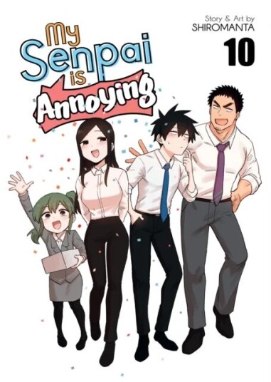 My Senpai Is Annoying Vol. 10 Av Shiromanta