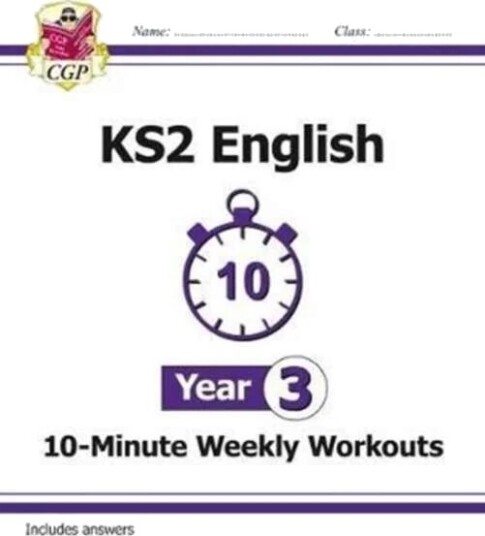 Ks2 Year 3 English 10-Minute Weekly Workouts Av Cgp Books