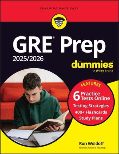 GRE Prep 2025/2026 For Dummies Book + 6 Practice Tests + 400 Flashcards Online GRE Prep 2025/2026 For Dummies Book + 6 Practice Tests + 400 Flashcards Online
