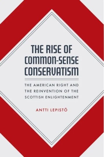 The Rise Of Common-Sense Conservatism Av Antti Lepisto