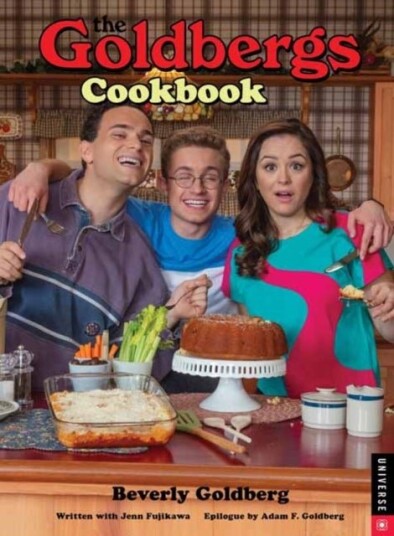 The Goldbergs Cookbook The Goldbergs Cookbook