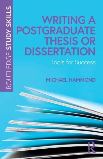 Writing A Postgraduate Thesis Or Dissertation Av Michael (University Of Warwick Uk) Hammond