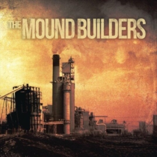 The Mound Builders The Mound Builders Uk Vinyl