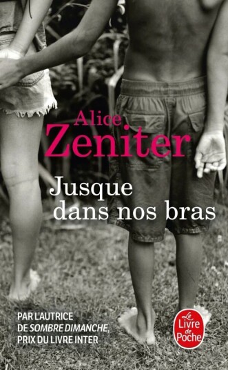 Jusque Dans Nos Bras Av Alice Zeniter Jusque Dans Nos Bras Av Alice Zeniter
