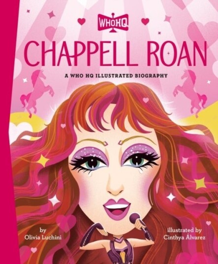Chappell Roan: A Who HQ Illustrated Biography Chappell Roan: A Who HQ Illustrated Biography