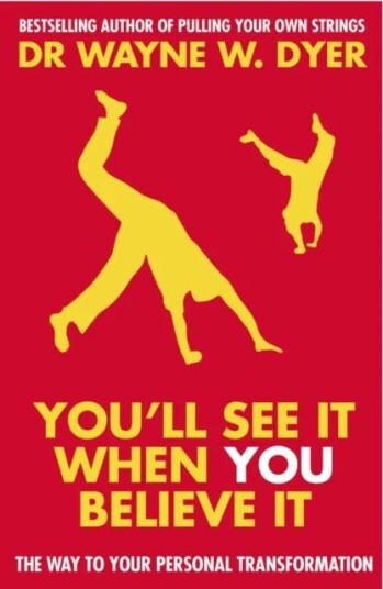 You'Ll See It When You Believe It Av Dr Wayne W Dyer