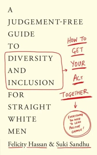 How To Get Your Act Together Av Suki Sandhu, Felicity Hassan