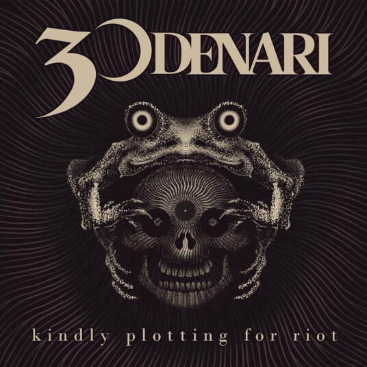 30 Denari Kindly Plotting For Riot CD