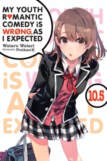 My Youth Romantic Comedy Is Wrong, As I Expected, Vol. 10.5 (Light Novel) Av Wataru Watari