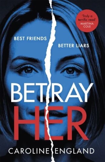 Betray Her Av Caroline England