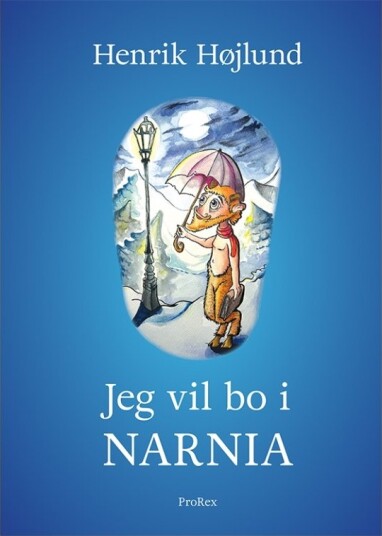 Jeg Vil Bo I Narnia | Henrik Højlund | Språk: Dansk