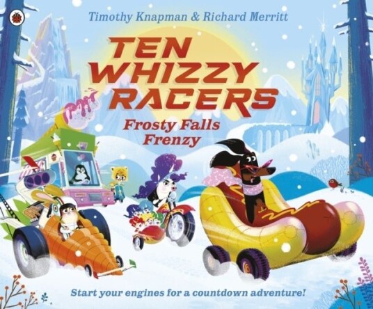 Ten Whizzy Racers: Frosty Falls Frenzy Ten Whizzy Racers: Frosty Falls Frenzy