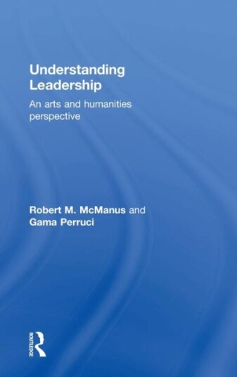 Understanding Leadership Av Robert M. (Marietta College Usa) Mcmanus, Gamaliel (Marietta College Usa) Perruci