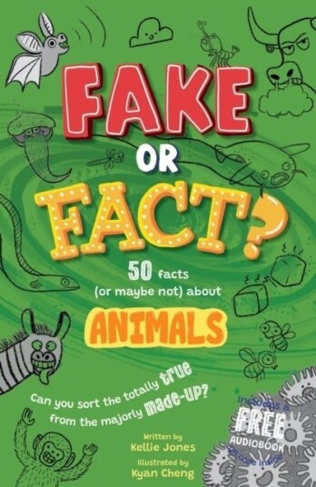 Fake or Fact? Animals Fake or Fact? Animals