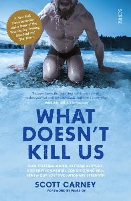 What Doesn't Kill Us the bestselling guide to transforming your body by unlocking your lost evolut