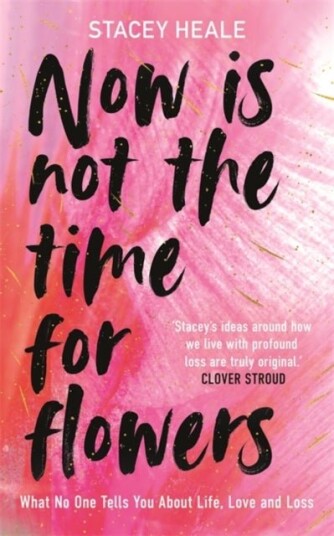 Now is Not the Time for Flowers Now is Not the Time for Flowers