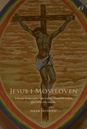 Jesus i Moseloven Jesus i Moseloven