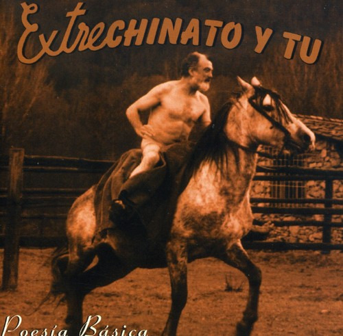Extrechinato Y Tú Poesia Basica CD