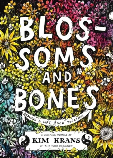 Blossoms And Bones Av Kim Krans