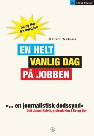 En helt vanlig dag på jobben: Se og Hør fra innsiden, Pent brukt bok