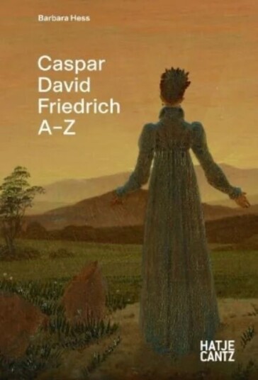Caspar David Friedrich: A-Z Av Barbara Hess