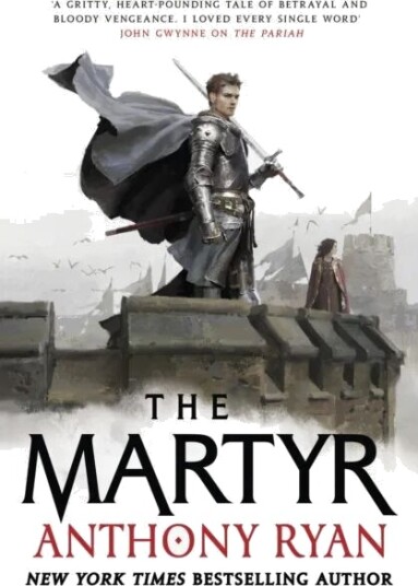 The Martyr Av Anthony Ryan The Martyr Av Anthony Ryan