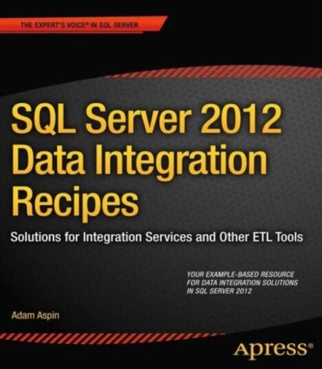 SQL Server 2012 Data Integration Recipes