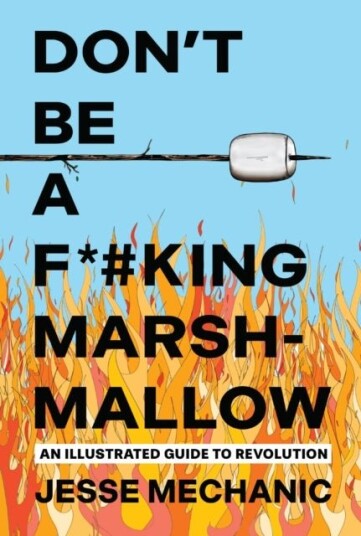 Don't Be A F*#cking Marshmallow Don't Be A F*#cking Marshmallow