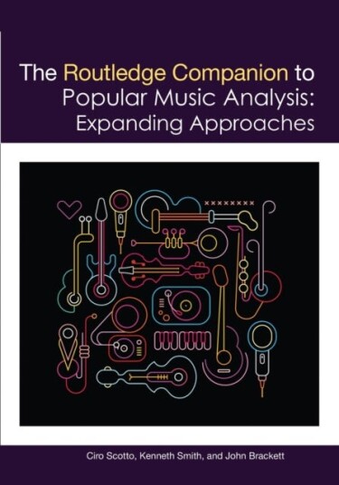 The Routledge Companion To Popular Music Analysis The Routledge Companion To Popular Music Analysis