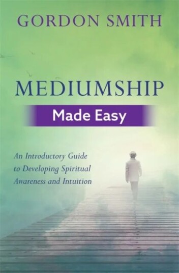 Mediumship Made Easy av Gordon Smith Mediumship Made Easy av Gordon Smith