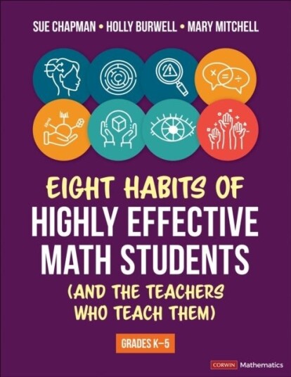 Eight Habits of Highly Effective Math Students and the Teachers Who Teach Them