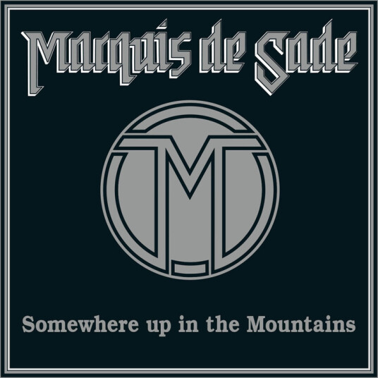 Marquis De Sade Somewhere Up In The Mountains CD