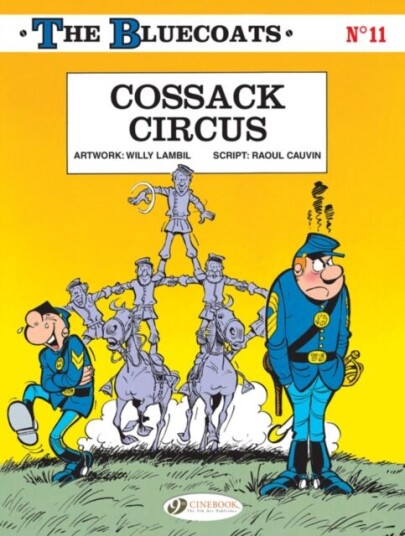 Bluecoats Vol. 11: Cossack Circus Av Raoul Cauvin Bluecoats Vol. 11: Cossack Circus Av Raoul Cauvin