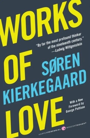 Works Of Love Av Soren Kierkegaard Works Of Love Av Soren Kierkegaard