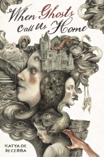 When Ghosts Call Us Home Av Katya De Becerra
