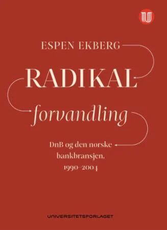 Radikal Forvandling Av Espen Ekberg