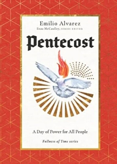 Pentecost - A Day Of Power For All People Av Emilio Alvarez