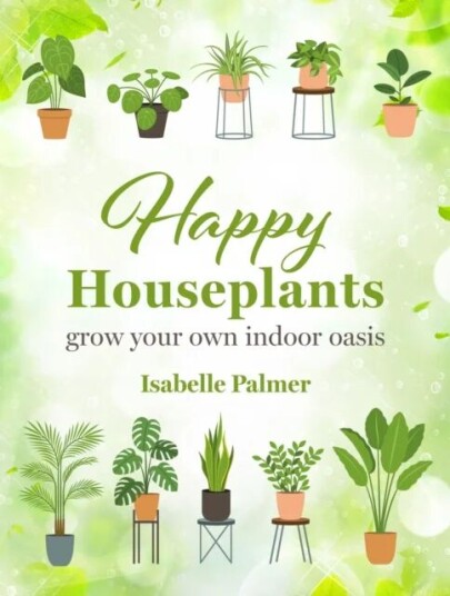 Happy Houseplants Av Cico Books